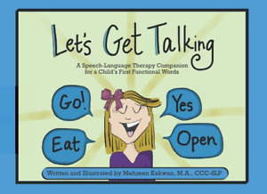 Let'S Get Talking: a Speech-Language Therapy Companion for a Child'S First - NEW