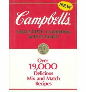Campbell's Creative Cooking with Soup Cookbook by Campbell Soup Company