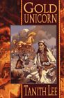 GOLD UNICORN (DRAGONFLIGHT) By Tanith Lee - Hardcover **Mint Condition**