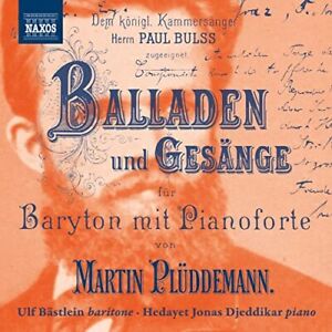 Pluddemann: Ballads [Ulf Bästlein; Hedayet Jonas Djeddikar] [Naxos: 8551460-61],