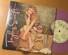 Taylor Swift “Our song”  Super Rare! 7” Vinyl 2285/4000