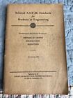 Selected A.S.T.M. Standards for Students in Engineering Paperback 1950