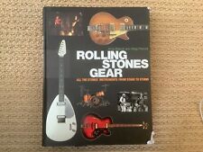 Rolling Stones Gear : All the Stones' Instruments from Stage to Studio by...