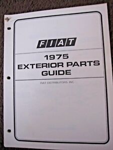 FIAT X1/9 131 128 SEDAN COUPE WAGON 124 SPIDER COUPE EXTERIOR PARTS GUIDE 1975