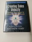 Creating Sales Velocity Matthew Ferry 2005 3 CD Audio Book