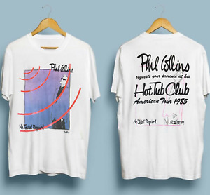 Phil Collins No Jacket Required Hot Tub Club Tour 1985 White All Size Shirt QQ13