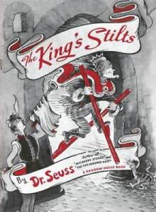 The King's Stilts (Classic Seuss) - Hardcover By Seuss, Dr. - GOOD