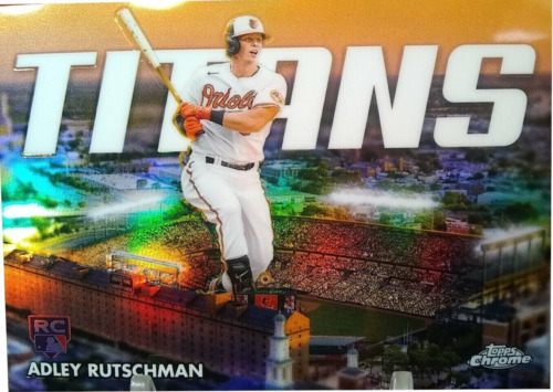 2023 Topps Chrome Baseball TITANS COMPLETE (10 Card) SET Adley Rutschman Rookie