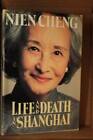 Life and Death in Shanghai - Hardcover By Cheng, Nien - GOOD