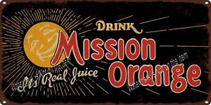 New ListingDrink Mission Orange Sun Beverages Cola Soda Glass Bottle Metal Sign 6x12