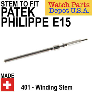 Swiss Made Replacement Winding Stem for Patek Philippe E-15 - Perfect Fit - NEW!