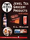 Jewel Tea Grocery Products by C.L. Miller (English) Hardcover Book