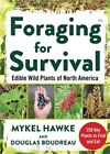 Foraging for Survival: Edible Wild Plants of North America (Paperback or Softbac