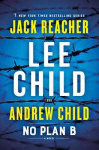 No Plan B: A Jack Reacher Novel - Hardcover By Child, Lee - GOOD