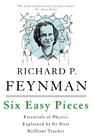 Robert B. Leighton Richard P. Feynman Matthew Sands Six Easy Pieces (Paperback)