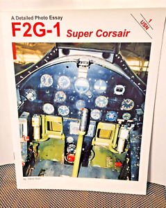 F2G-1 Super Corsair : A Detailed Photo Essay by Steve Muth (1999) Paperback