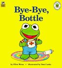 Bye-Bye, Bottle (Muppet Babies Big Steps Book) by Tom Cooke