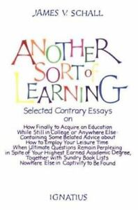 Another Sort of Learning, James V. Schall, 9780898701838
