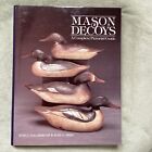 Mason Decoys : A Pictorial Guide by Alan G. Haid and Russ J. Goldberger...