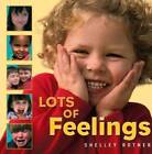 Lots of Feelings (Shelley Rotner's Early Childhood Library) (Shelley Rotn - GOOD