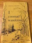 New Listing1974 I A Nomad Wandering poetry book Charles Ferguson signed
