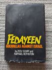 Fedayeen: Guerrillas Against Israel,  Hardcover