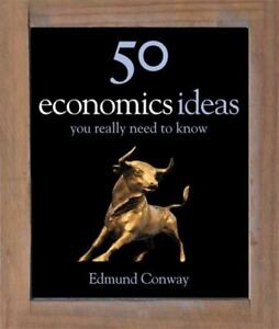 50 Economics Ideas by Conway, Edmond
