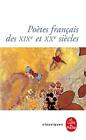 POETES FRANCAIS DES XIX ET XXE SIECLES (FRENCH EDITION) By Collective
