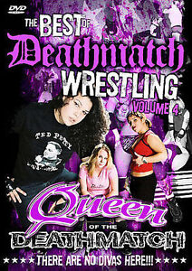 The Best of Deathmatch Wrestling, Vol. 4: Queens of the Deathmatch