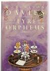 The Lyre of Orpheus - Hardcover By Davies, Robertson - GOOD