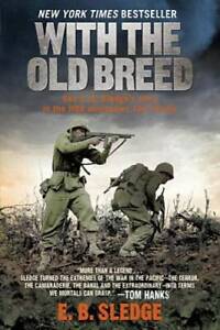 With the Old Breed: At Peleliu and Okinawa - Paperback - ACCEPTABLE