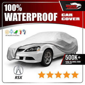 Fits ACURA RSX 2002-2006 CAR COVER - 100% Waterproof 100% Breathable (For: Acura RSX)