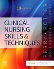 Clinical Nursing Skills and Techniques - Paperback - VERY GOOD