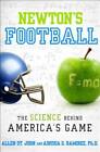 Newtons Football: The Science Behind Americas Game - Hardcover - ACCEPTABLE