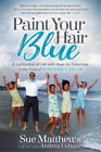 Sue Matthews Andrea Cohane Paint Your Hair Blue (Paperback)