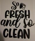 Story Of Home Decals So Fresh And So Clean Clean Cursive Bathroom Wall Decal