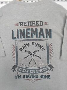 XXL / 2X  LINEMAN RETIRED /I'm Staying Home. Grey T-shirt. VERY Good Condition