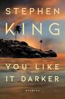 You Like It Darker : Stories by Stephen King (2024, Hardcover)