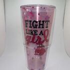 Large Tervis Tumblers, 24 Ounces Fight Like A Girl Pink NO LID