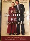 Rich Brother - Rich Sister : Two Different Paths to God, Money and Happiness by