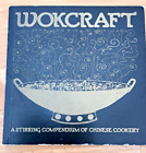 Wokcraft: A Stirring Compendium of Chinese Cookery Charles & Violet Schafer VTG