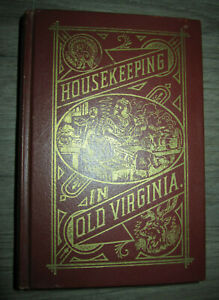 Vtg HC book, Housekeeping in Old Virginia by Marion Cabell Tyree, 1965 reprint