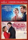 Hallmark Channel 2-Movie Collection: A Royal Christmas Crush / Take Me Back for