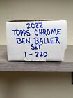 2022 Topps Chrome Ben Baller Complete Set 1-220