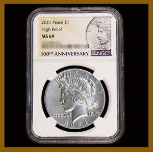 Silver Peace Dollar, 2021 (P) NGC MS 69 High Relief 100 Anniversary W/ COA & OGB