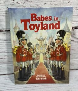 BABES IN TOYLAND by Toby Bluth 1986 Hardcover Vintage HB Book Ideals Publishing