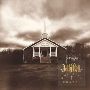 Jelly Roll - Whitsitt Chapel [New CD]