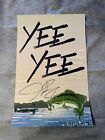 GRANGER SMITH Autographed Signed 11x17 Poster Yee Yee Tightlines Fishing