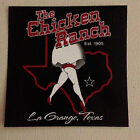 The Chicken Ranch La Grange!! AKA Best Little Whorehouse in Texas Decal !!!