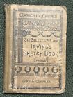 Antique 1897 Six Selections from Irving’s Sketch Book, Classics for children